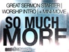 So Much More