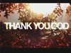 Thank You God