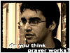 Does Prayer Work? (UK)