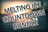 3D Melting Ice Countdown Bundle