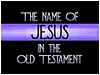 The Name of Jesus in the OT