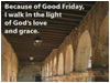 Because of Good Friday